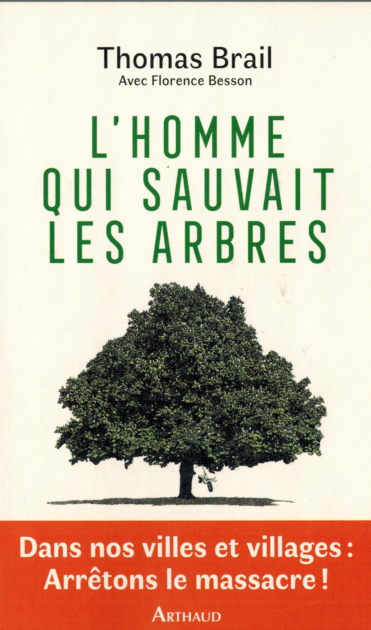 L'homme qui sauvait les arbres, de Thomas Brail (et Florence Besson)